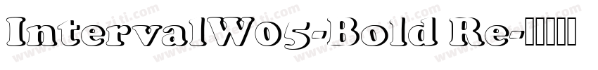 IntervalW05-Bold Re字体转换